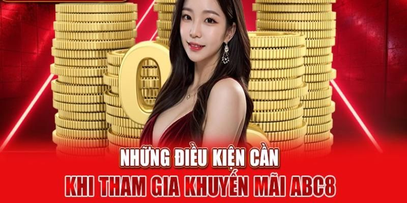 Điều kiện để hội viên nhận khuyến mãi ABC8